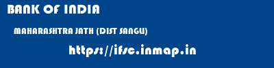 BANK OF INDIA  MAHARASHTRA JATH (DIST SANGLI)    ifsc code